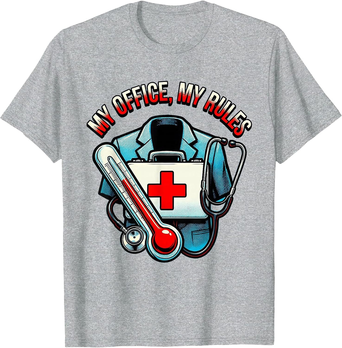 My Office My Rules School Nurse Design T-Shirt - Heather Grey