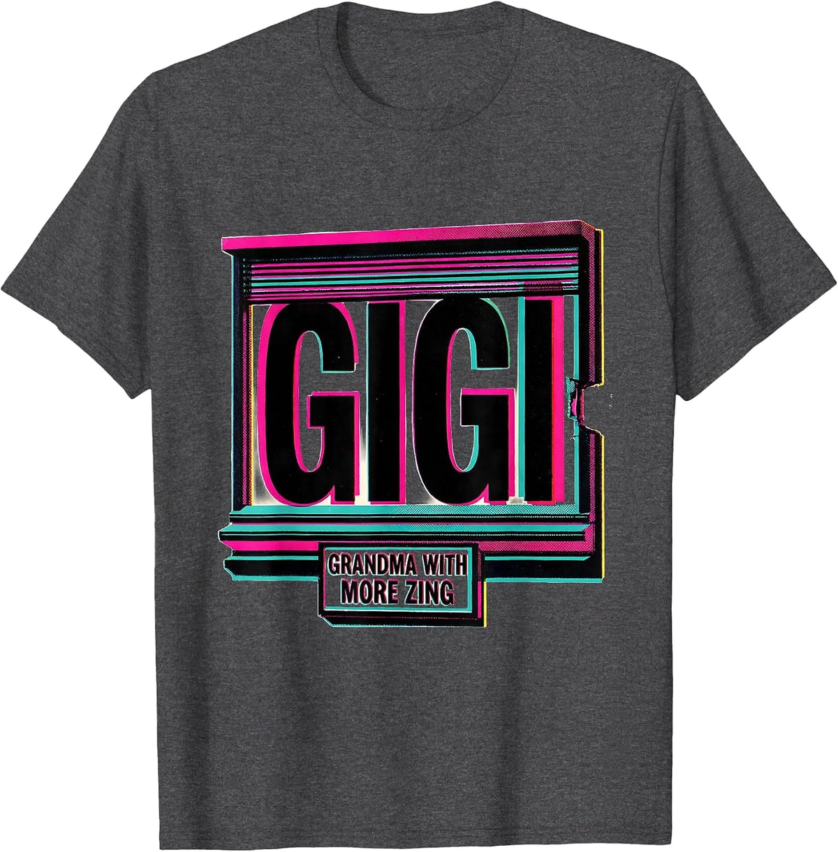 Men's Gigi Grandma With More Zing Funny Grandmother Gift T-Shirt - Dark Heather Grey