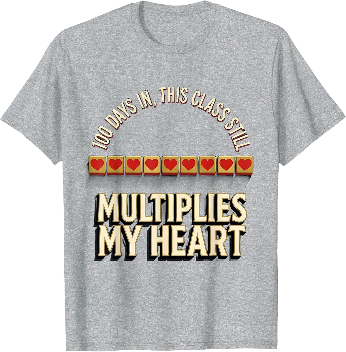 Men's 100 Days In, This Class Still Multiplies My Heart Teacher T-Shirt - Heather Grey