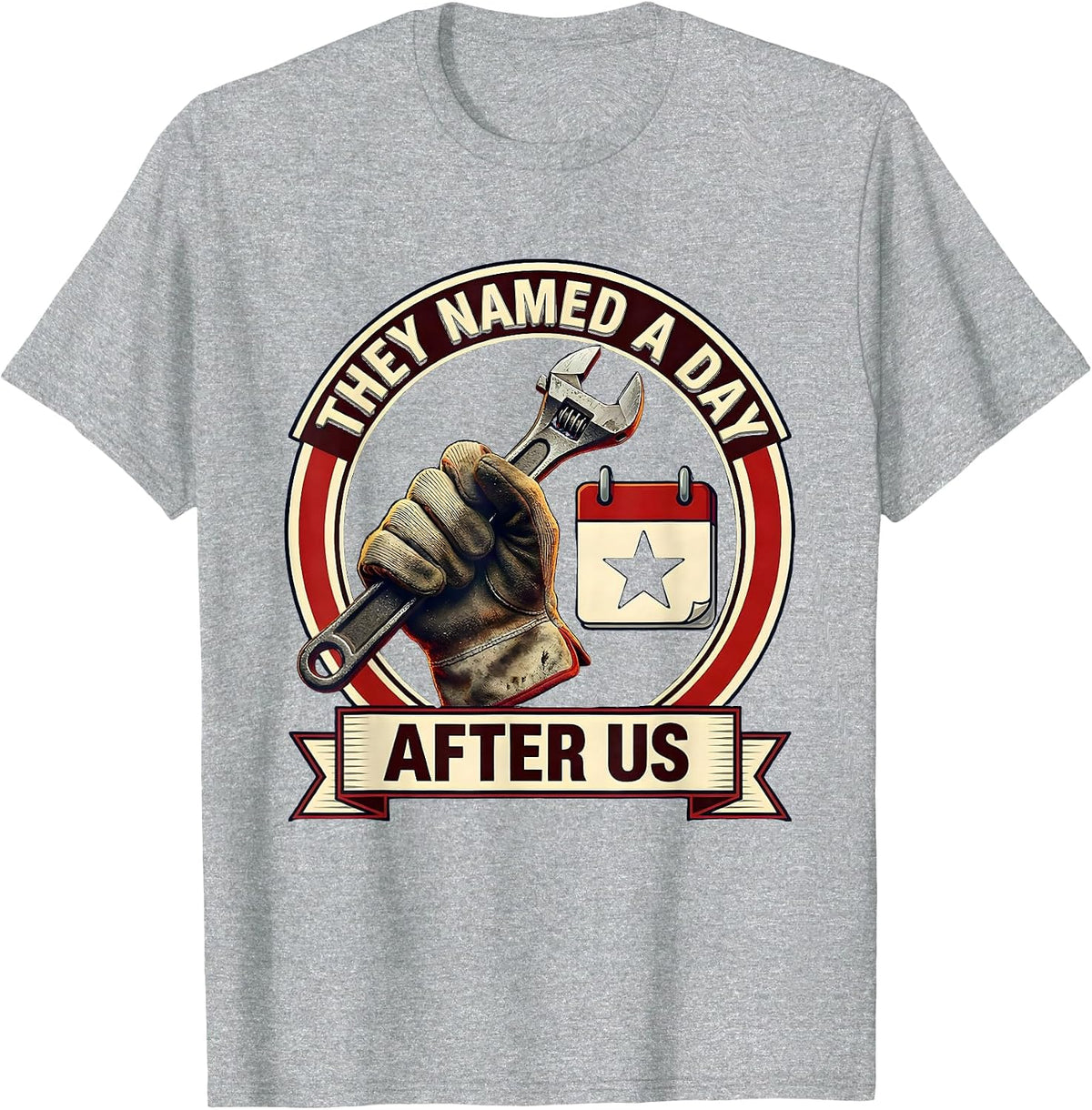 Men's They Named A Day After Us Funny Labor Day Blue Collar Worker T-Shirt - Heather Grey