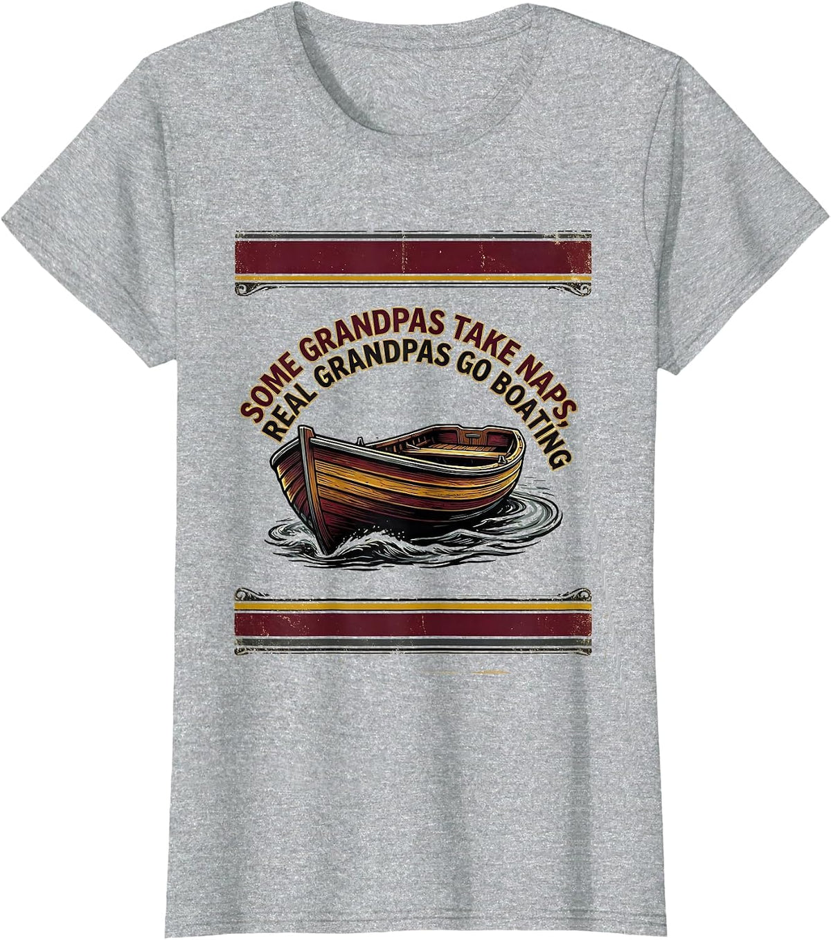 Some Grandpas Take Naps Real Grandpas Go Boating Rowboat T-Shirt - Heather Grey