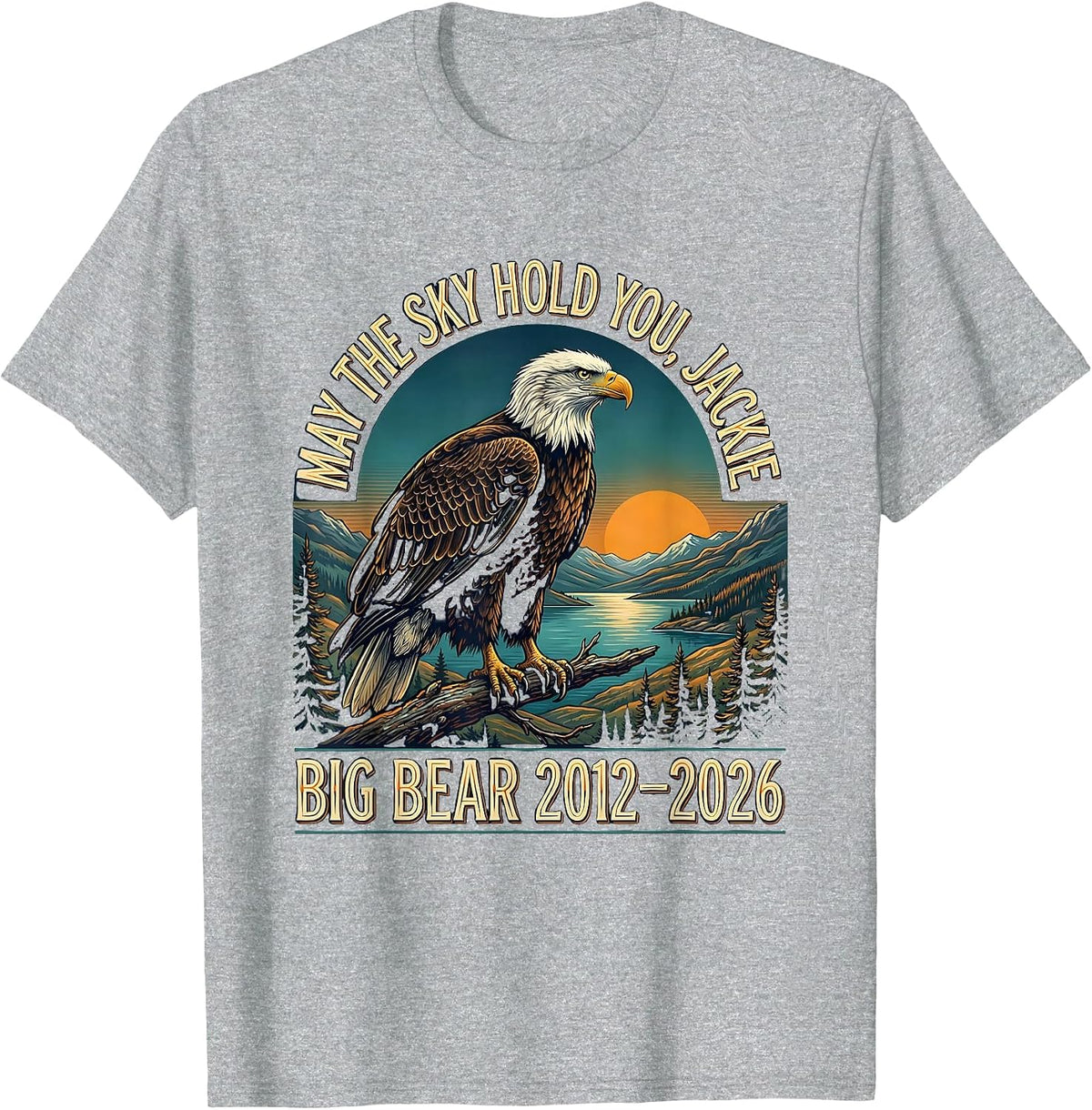 Men's May The Sky Hold You, Jackie — Big Bear Lake Memorial T-Shirt - Heather Grey
