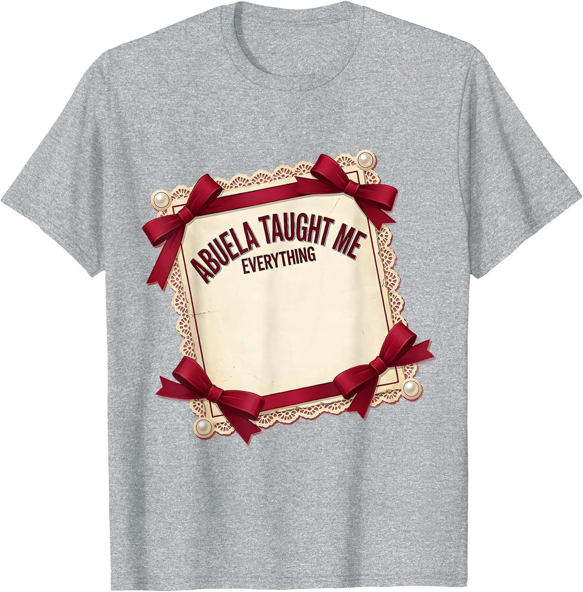 Men's Abuela Taught Me Everything Puerto Rican Pride T-Shirt - Heather Grey