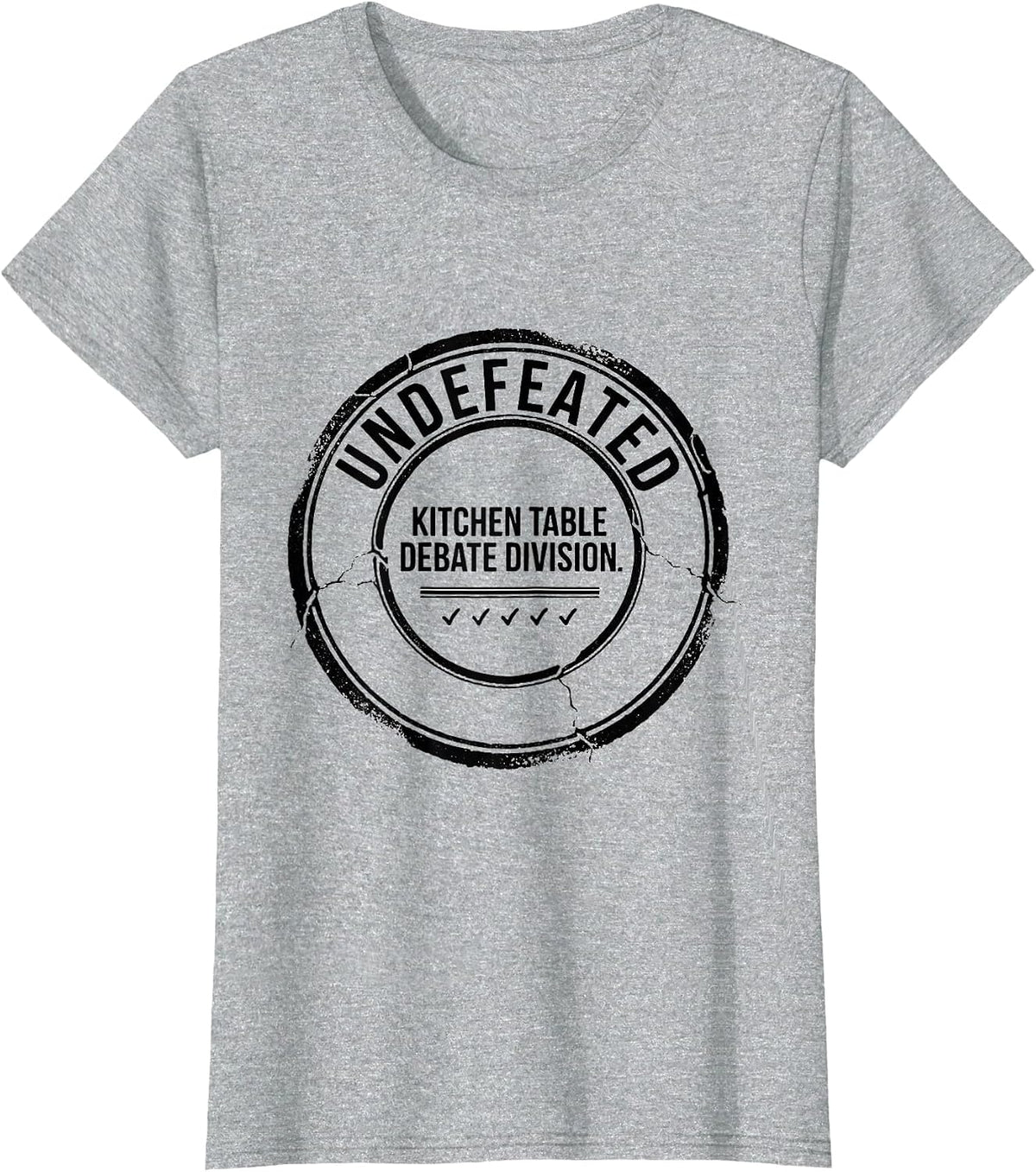 Undefeated: Kitchen Table Debate Division Sarcastic T-Shirt - Heather Grey