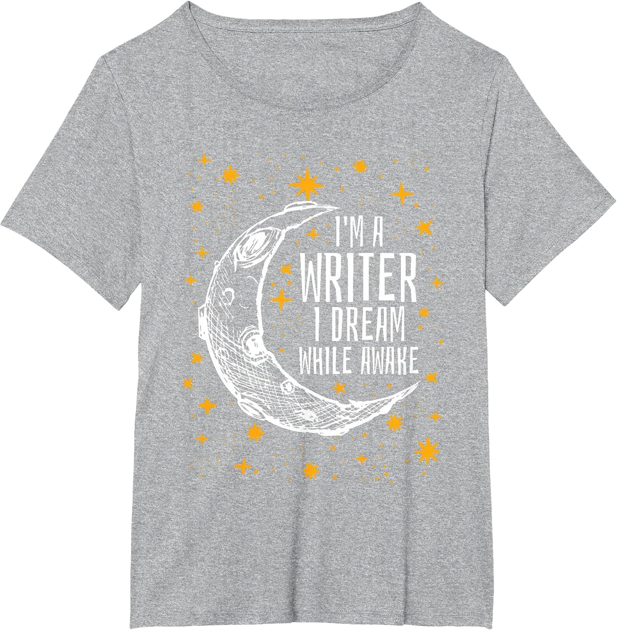 I'm a Writer I Dream While Awake Writer T Shirt Author Shirt T-Shirt - Heather Grey