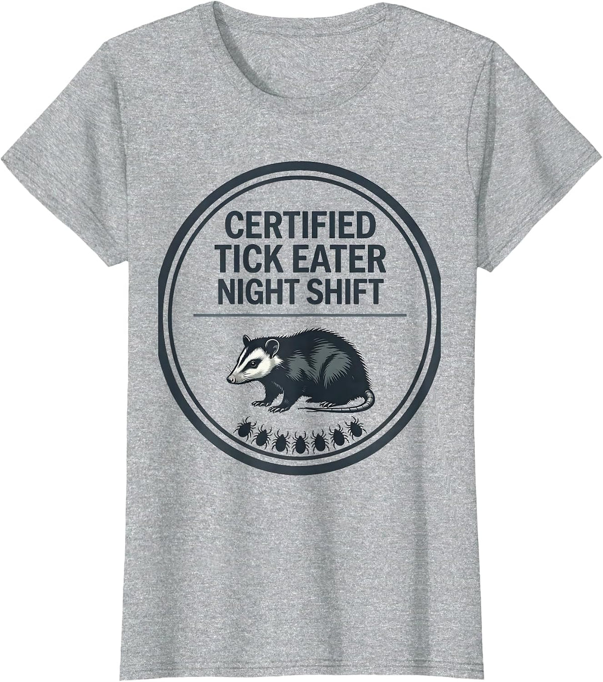 Certified Tick Eater Night Shift Funny Opossum Animal Meme T-Shirt - Heather Grey