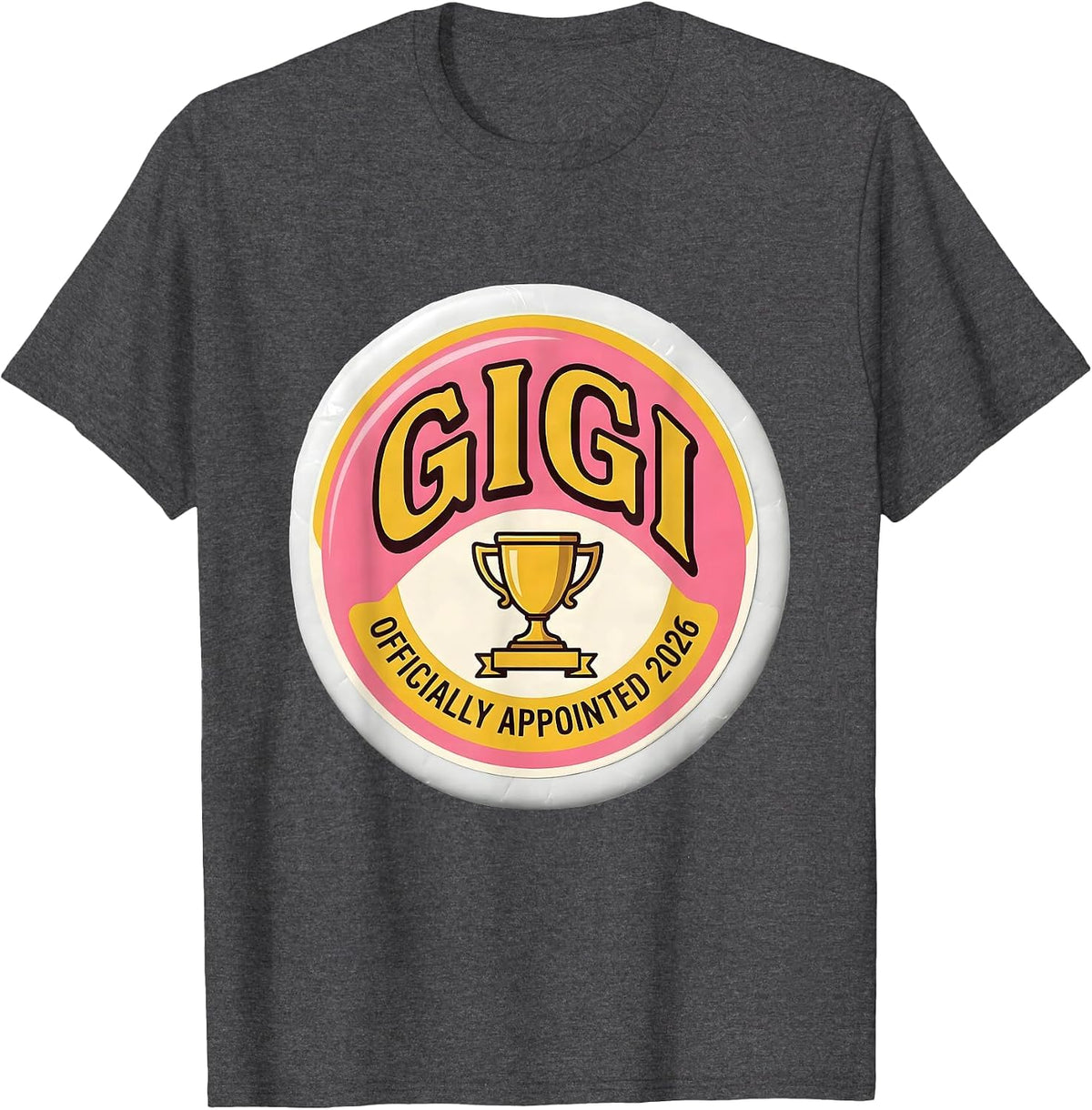 Gigi Officially Appointed 2026 Funny First Time Grandparent T-Shirt - Dark Heather Grey