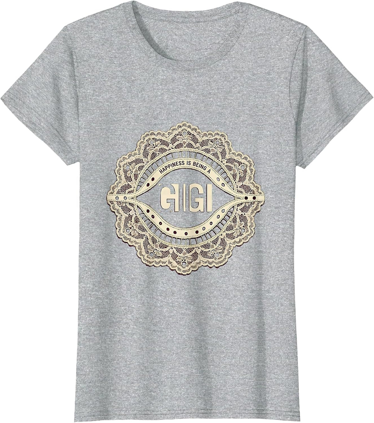 Happiness Is Being A Gigi Grandma Mother's Day Lace Cutwork T-Shirt - Heather Grey