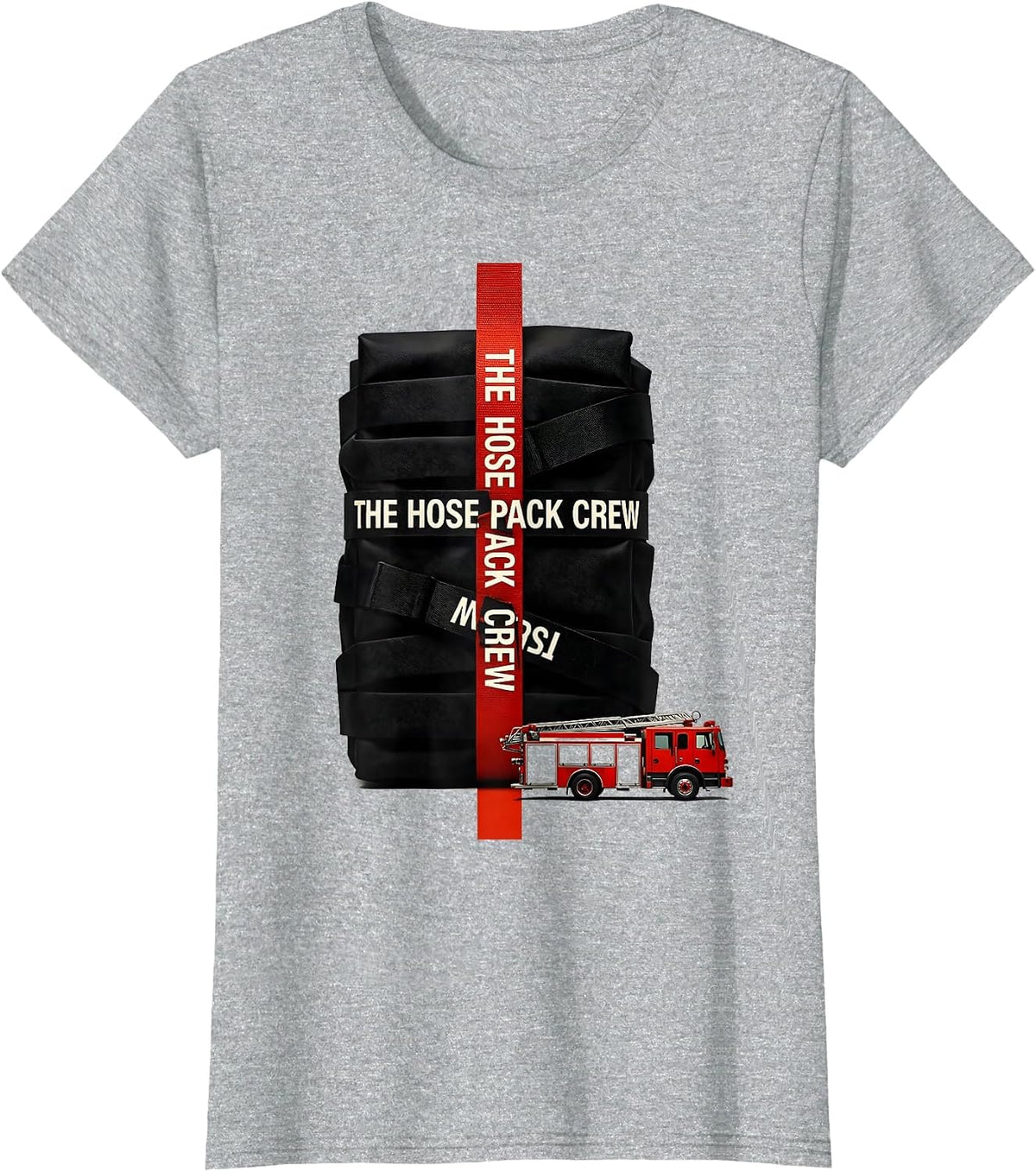 Women's THE HOSE PACK CREW New Wave Firefighter Humor Tribute Gift T-Shirt - Heather Grey