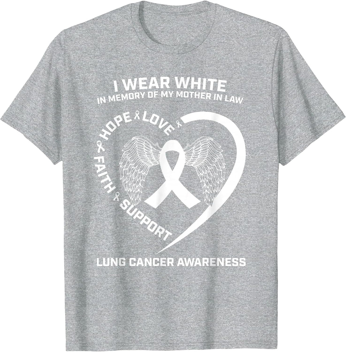 Wear White in Memory Mom Mother in Law Lung Cancer Awareness T-Shirt - Heather Grey