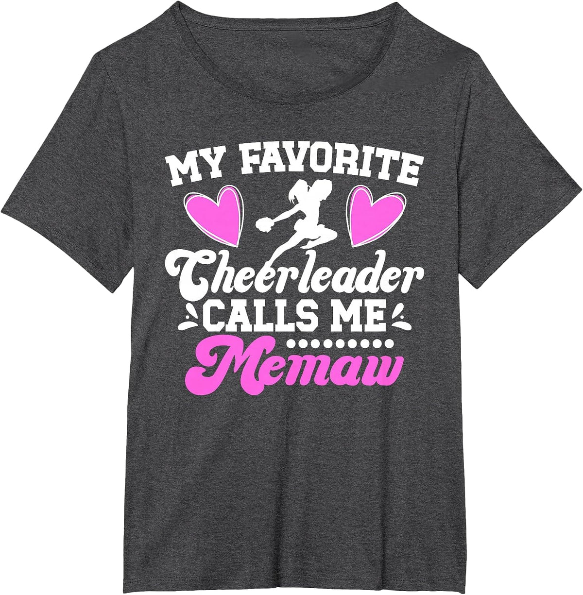 Favorite Cheerleader Calls Me Memaw Cheer Memaw Grandma T-Shirt - Dark Heather Grey