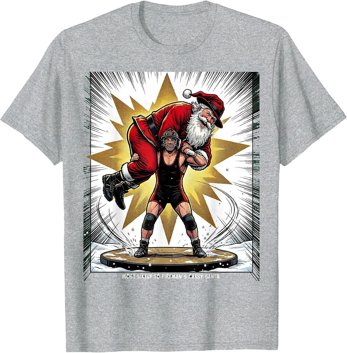 Men's Most Likely To Fireman's Carry Santa Funny Wrestling T-Shirt - Heather Grey