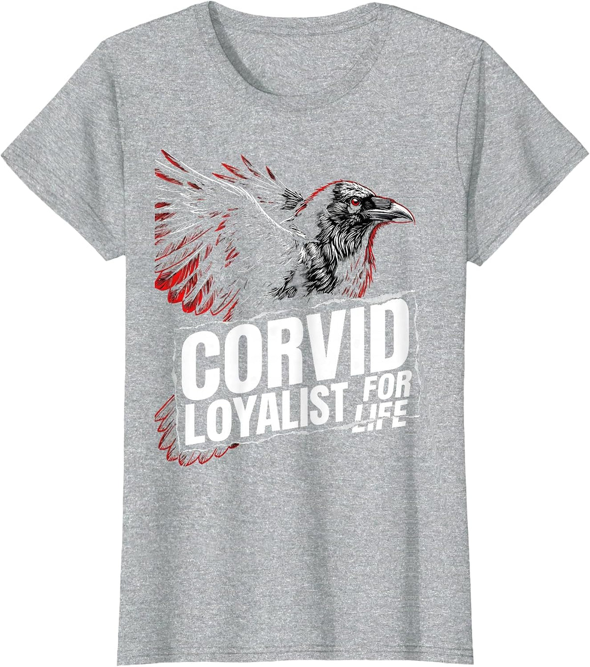 Corvid Loyalist For Life Bird Fan Design T-Shirt - Heather Grey