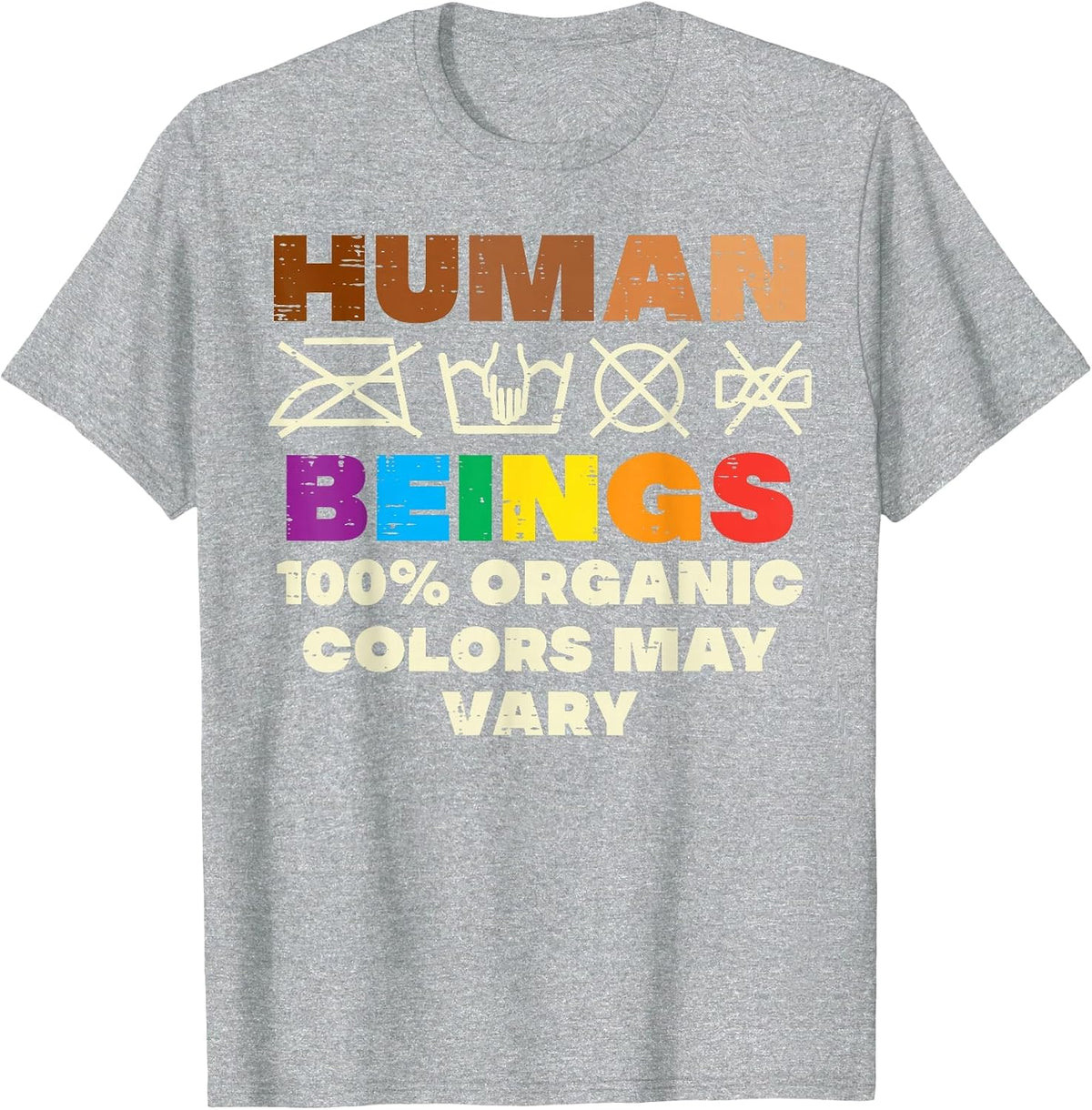 Human Beings Colors Vary BLM Black LGBTQ Rainbow Gay Pride T-Shirt - Heather Grey