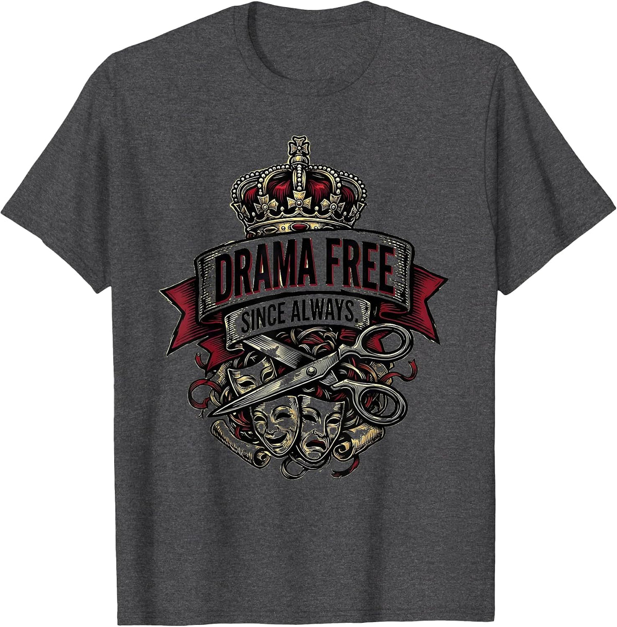 Men's Drama Free Since Always Funny Saying Design T-Shirt - Dark Heather Grey