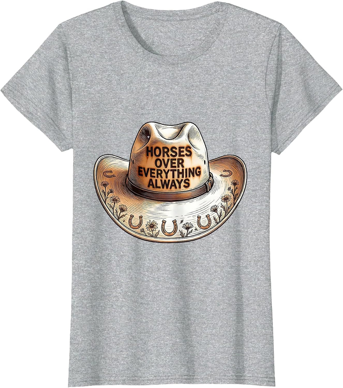 Horses Over Everything Always Western Design T-Shirt - Heather Grey