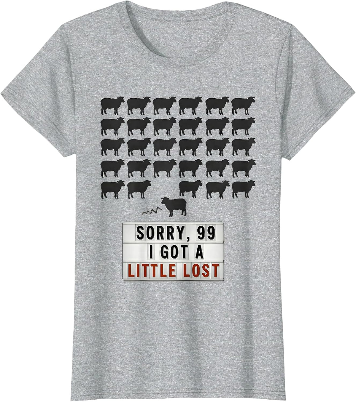 Sorry, 99, I Got a Little Lost Funny Christian Sheep Humor T-Shirt - Heather Grey