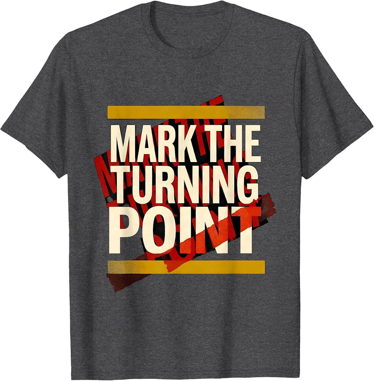 Mark The Turning Point Funny History Teacher Subject Pride T-Shirt - Dark Heather Grey