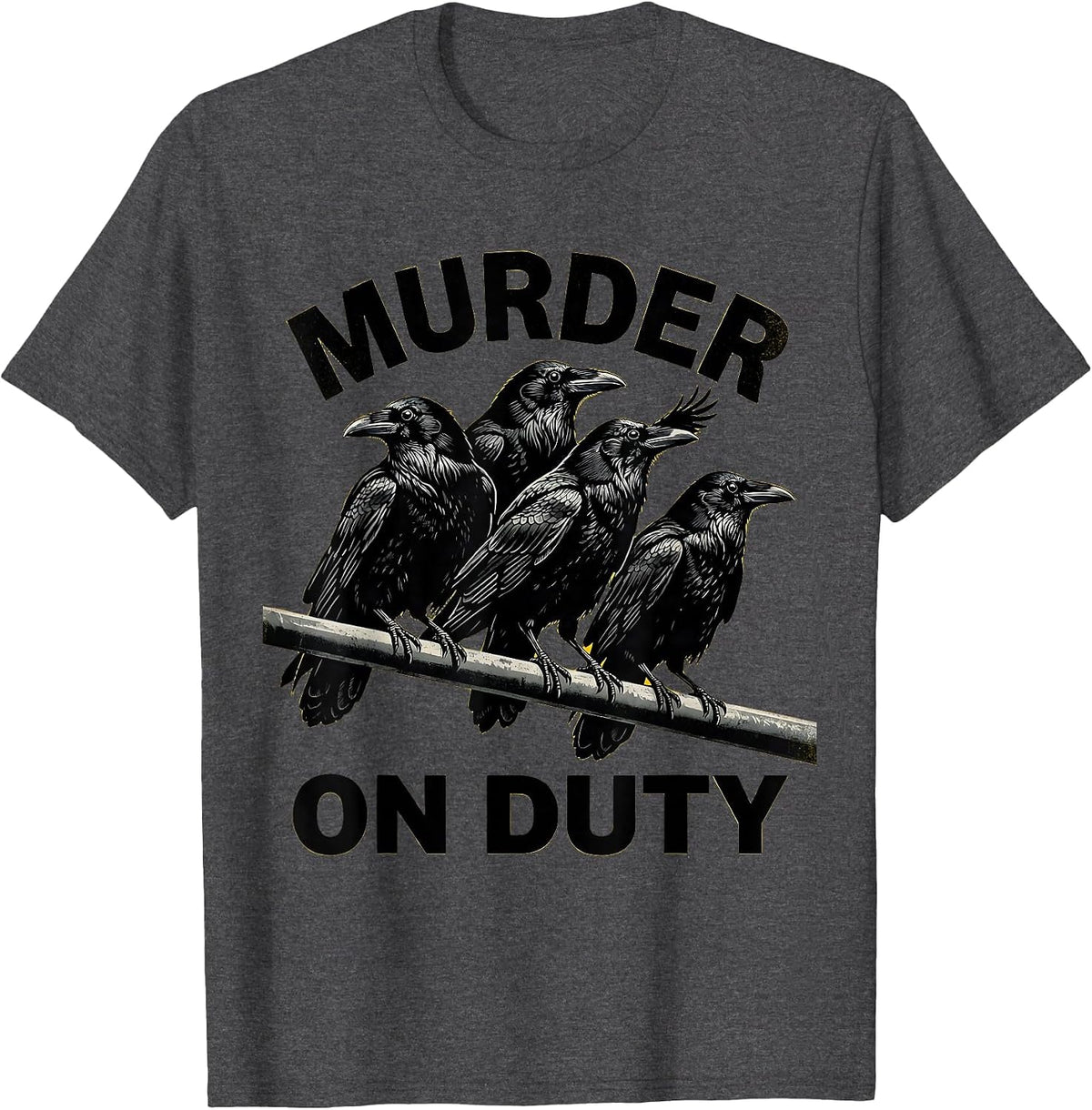 Men's Murder On Duty Stencil Crow Dark Humor Bird Lover T-Shirt - Dark Heather Grey