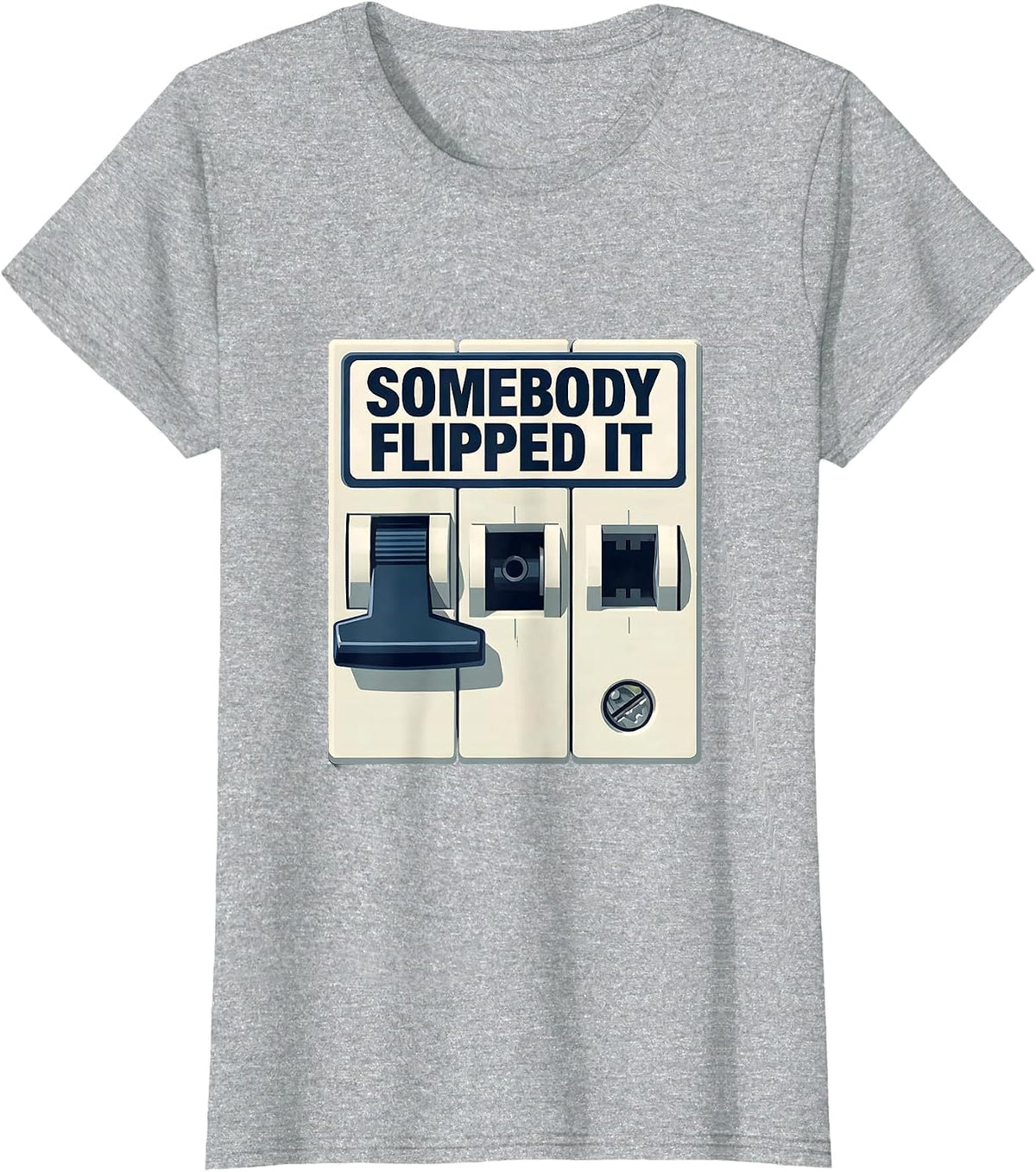 Women's Somebody Flipped It Funny Electrician Engineer Sarcastic T-Shirt - Heather Grey