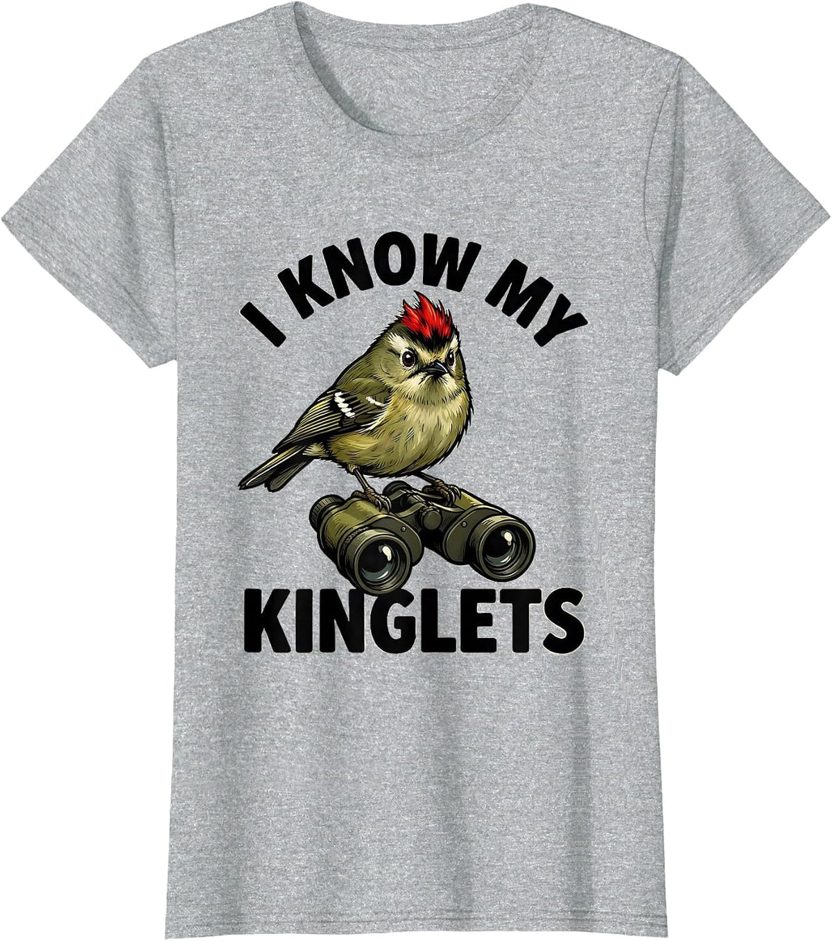 I Know My Kinglets Funny Birdwatching Birding Hobbyist Humor T-Shirt - Heather Grey