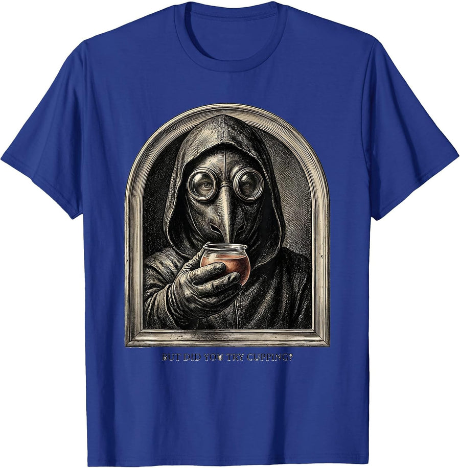 But Did You Try Cupping Vintage Dark Humor Medical T-Shirt - Royal Blue