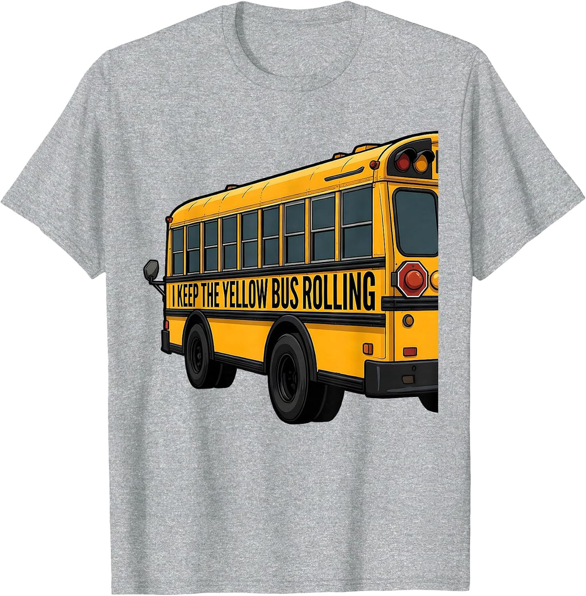 Men's I Keep The Yellow Bus Rolling Funny School Bus Driver Gift T-Shirt - Heather Grey