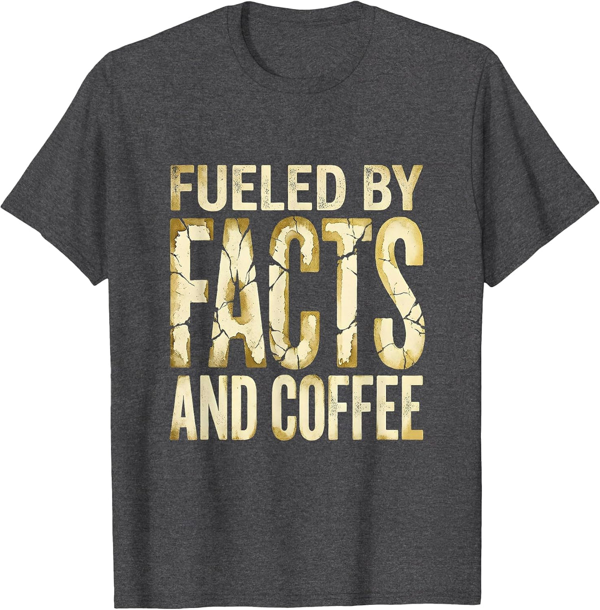 Fueled by Facts and Coffee Science Teacher Design T-Shirt - Dark Heather Grey