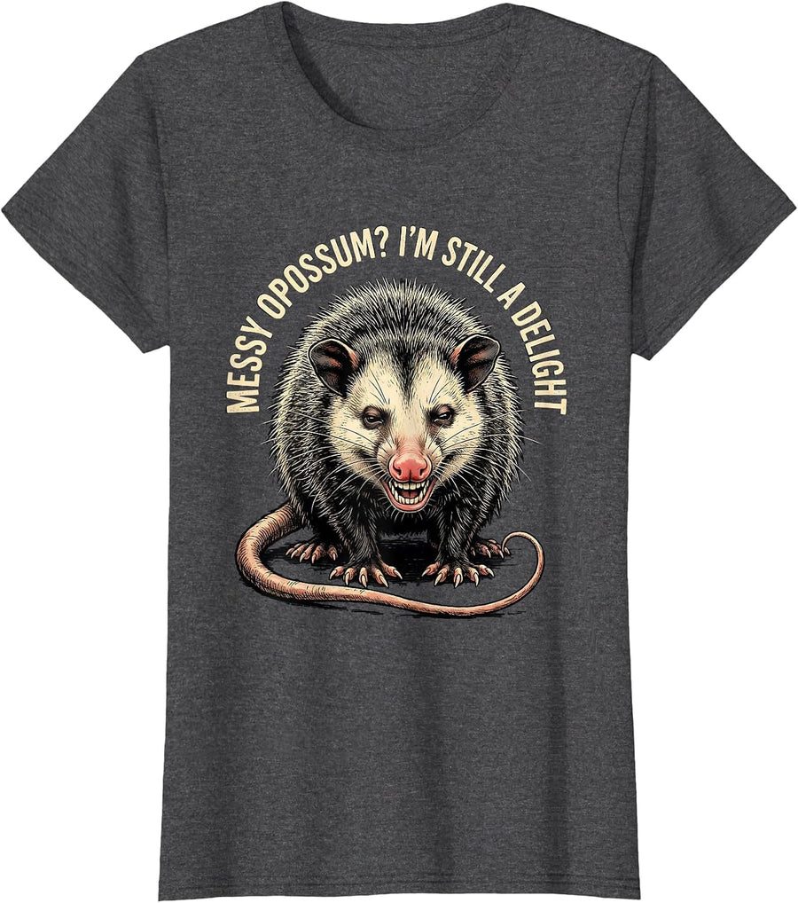 Women's Messy Opossum? I'm Still A Delight Funny Animal Meme Humor T-Shirt - Dark Heather Grey