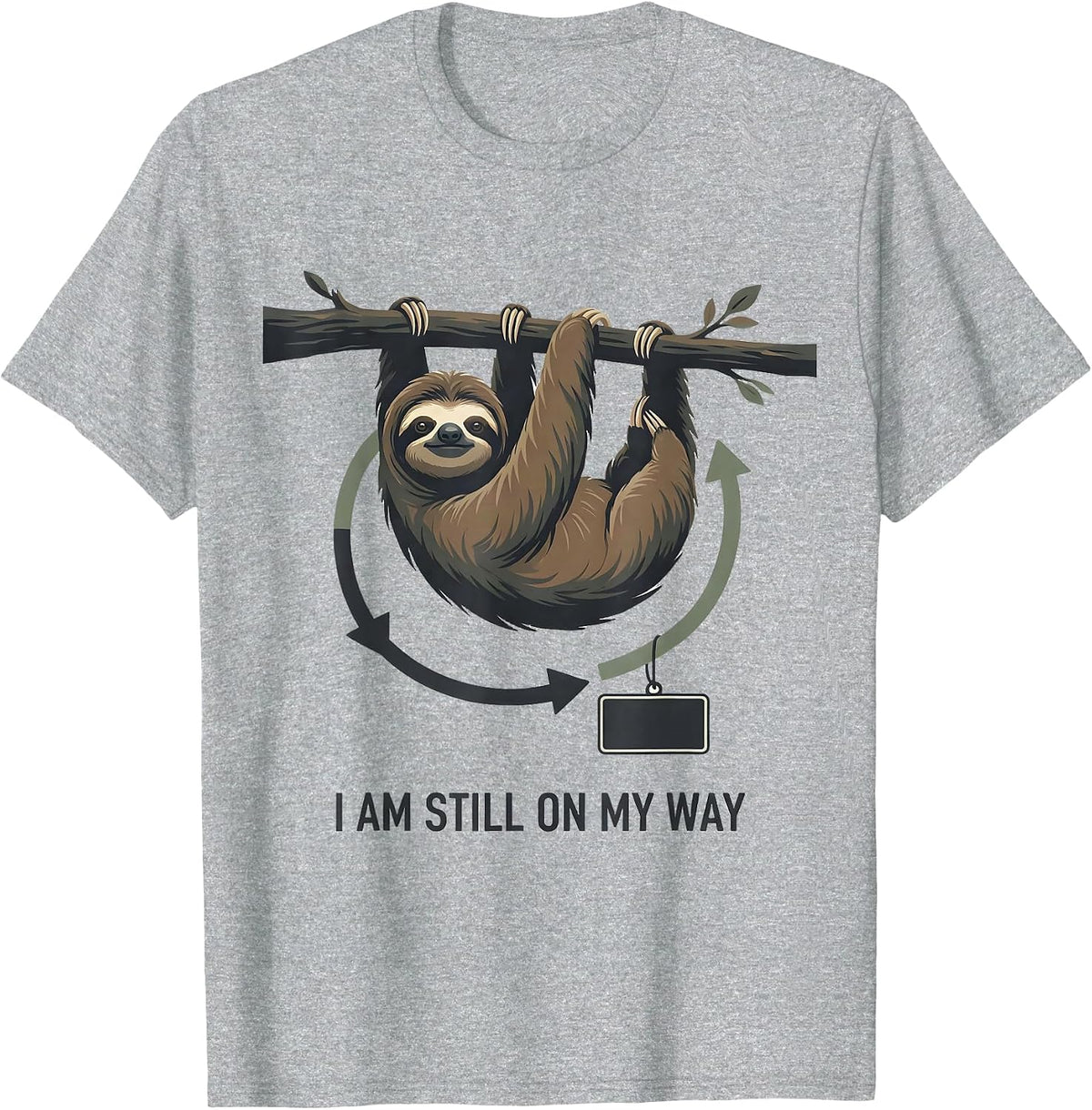 Men's I Am Still On My Way Funny Sloth Lover Lazy Humor Gift T-Shirt - Heather Grey