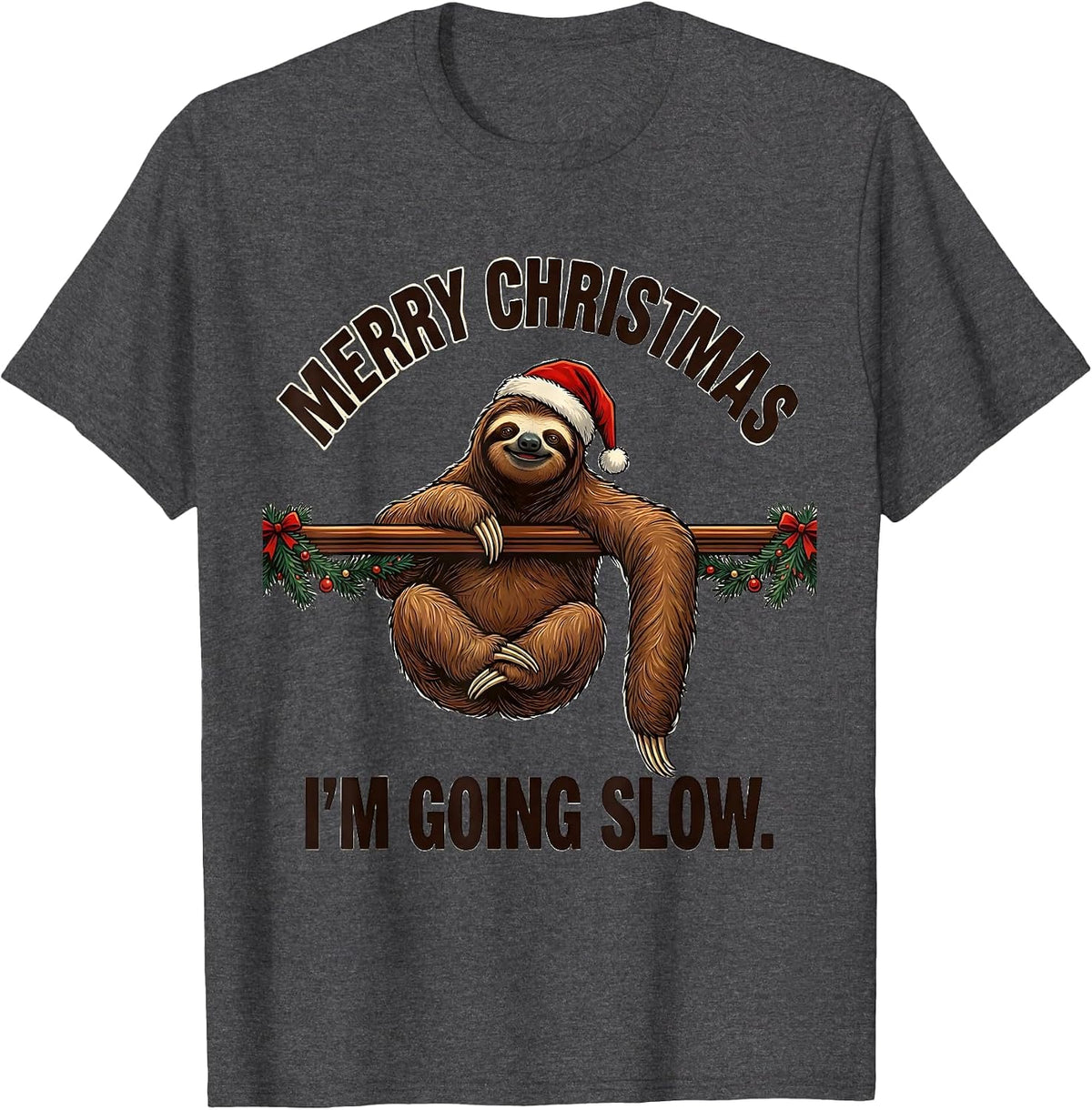 Men's Merry Christmas, I'm Going Slow Funny Sloth Lover Holiday T-Shirt - Dark Heather Grey