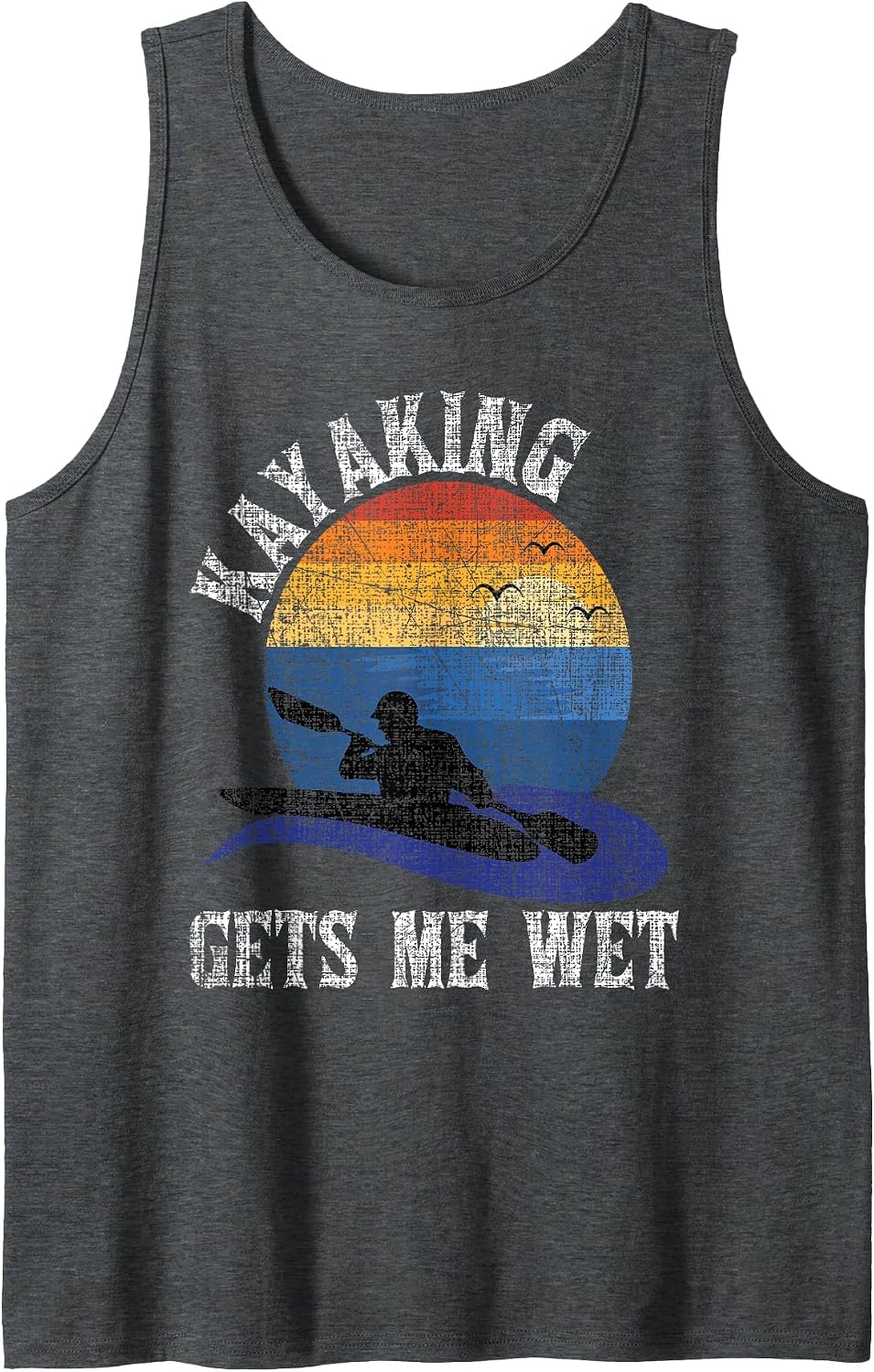 Kayaking Gets Me Wet - Funny Kayak Kayaker Tank Top - Dark Heather Grey