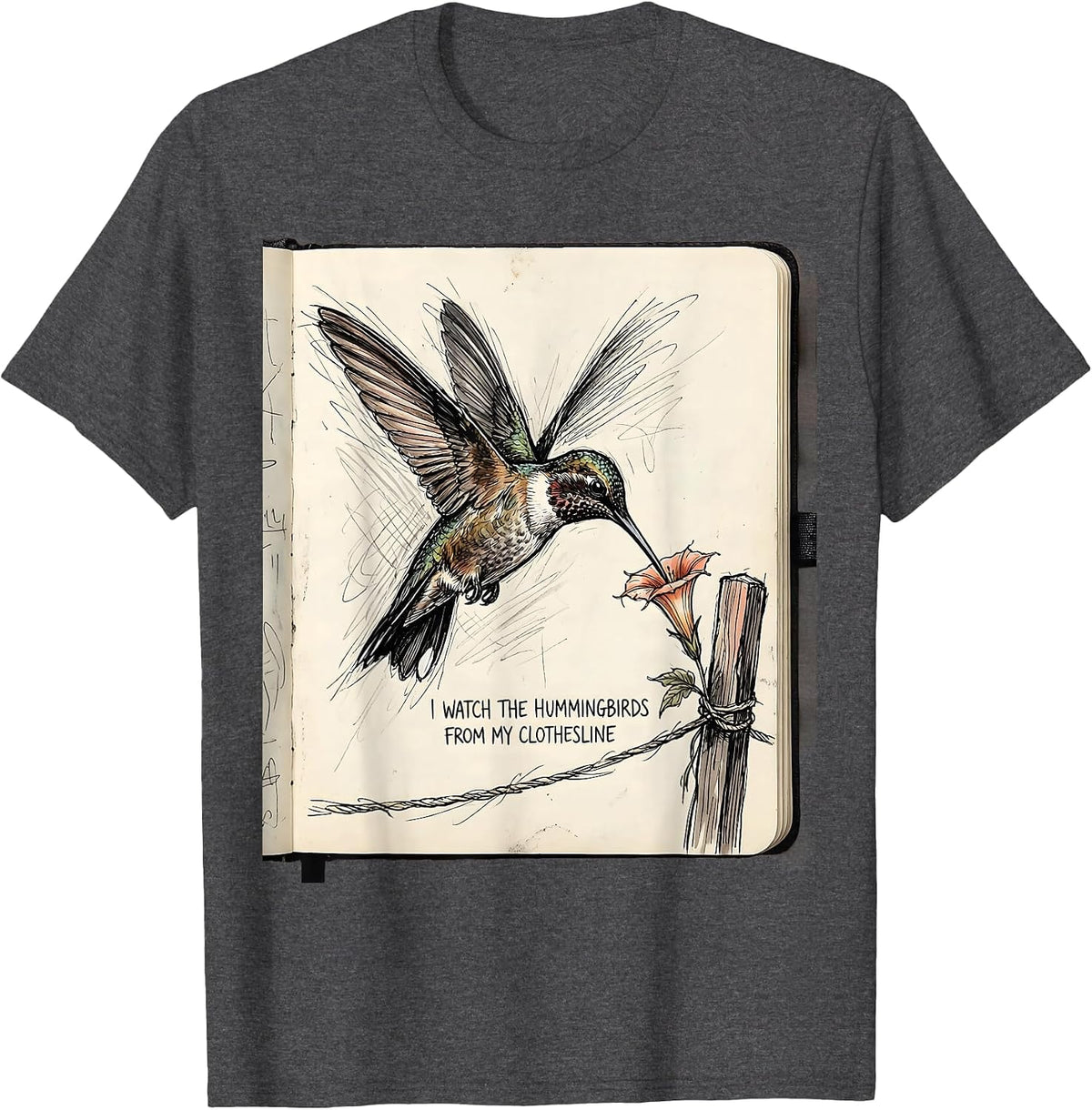 I Watch The Hummingbirds From My Clothesline Funny T-Shirt - Dark Heather Grey