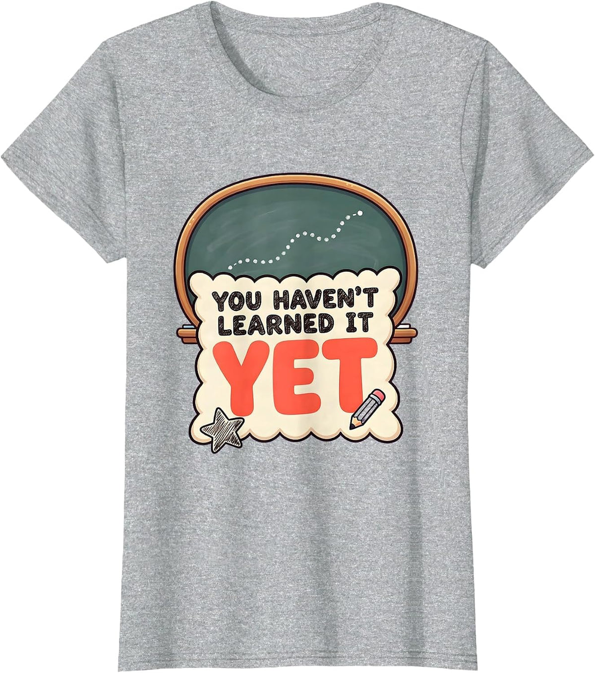 Women's You Haven’t Learned It Yet Cute Kawaii Growth Mindset T-Shirt - Heather Grey