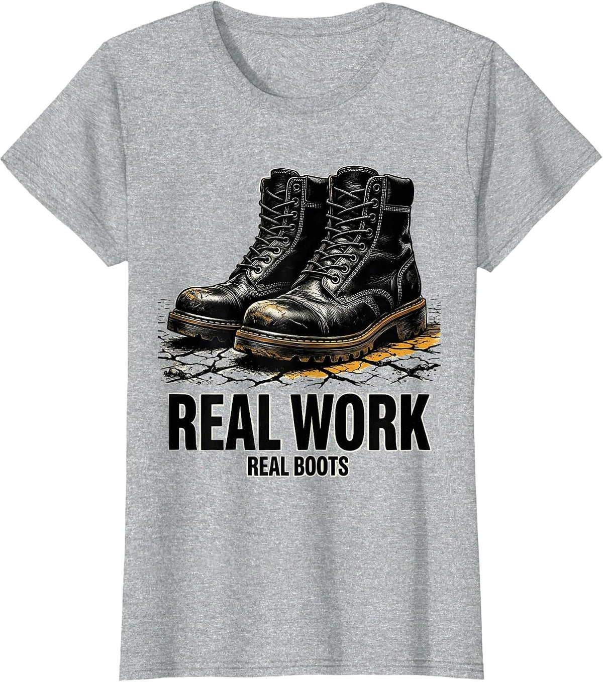 Women's Real Work Real Boots On The Ground Design T-Shirt - Heather Grey