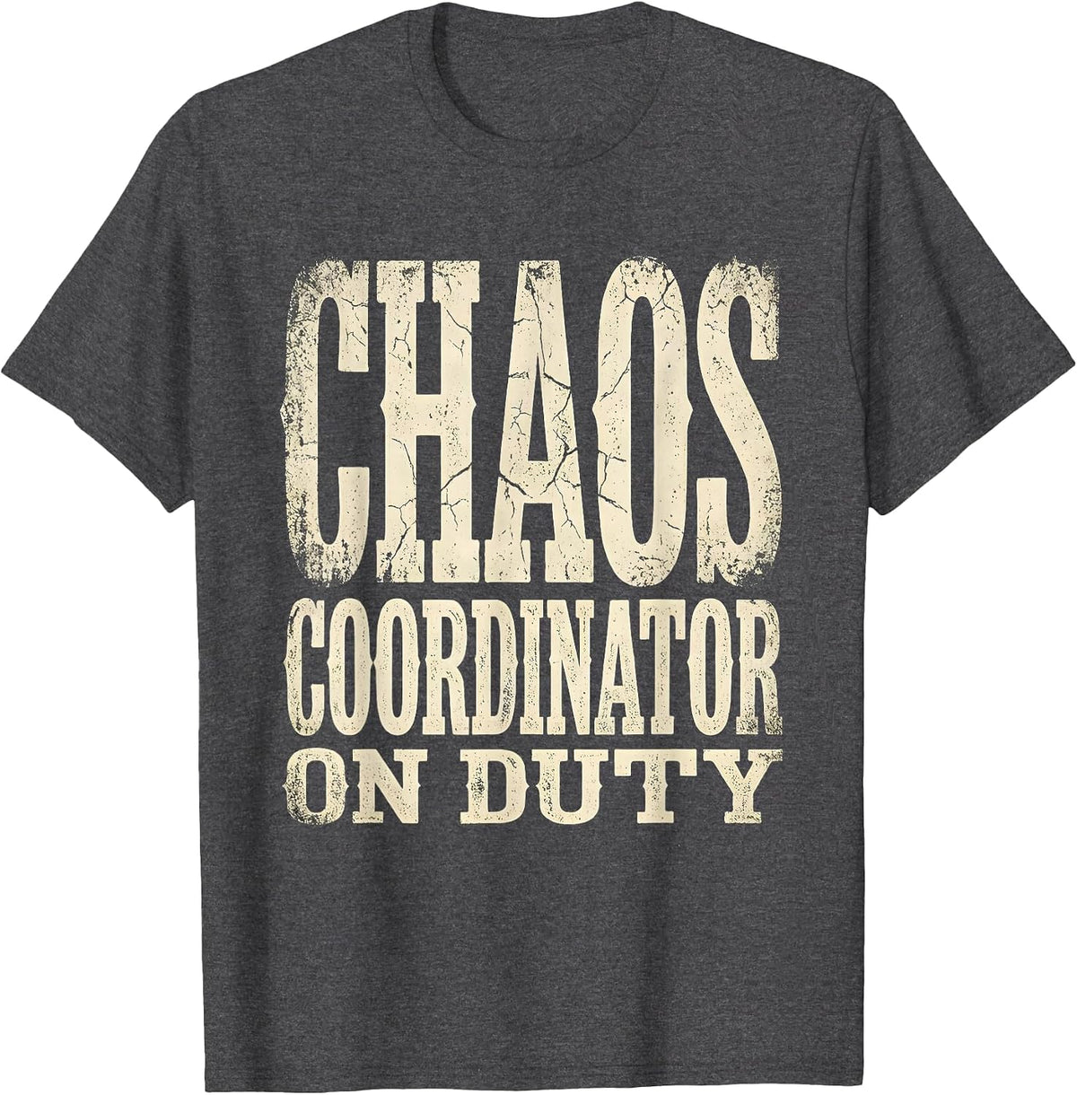 Men's Maid of Honor Chaos Coordinator On Duty T-Shirt - Dark Heather Grey