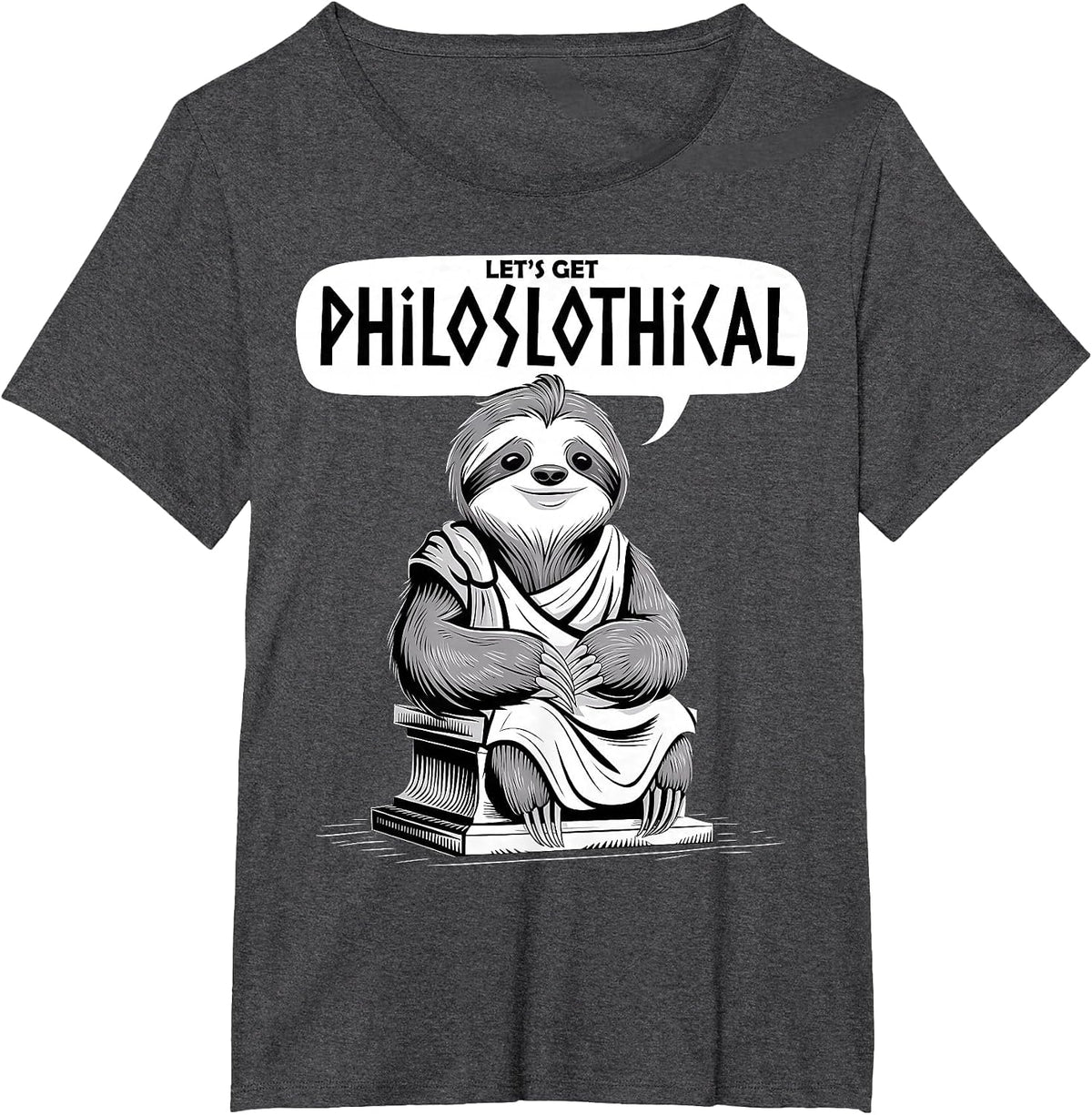 Funny Philosophy Sloth Philoslothical Philosopher Wordplay T-Shirt - Dark Heather Grey
