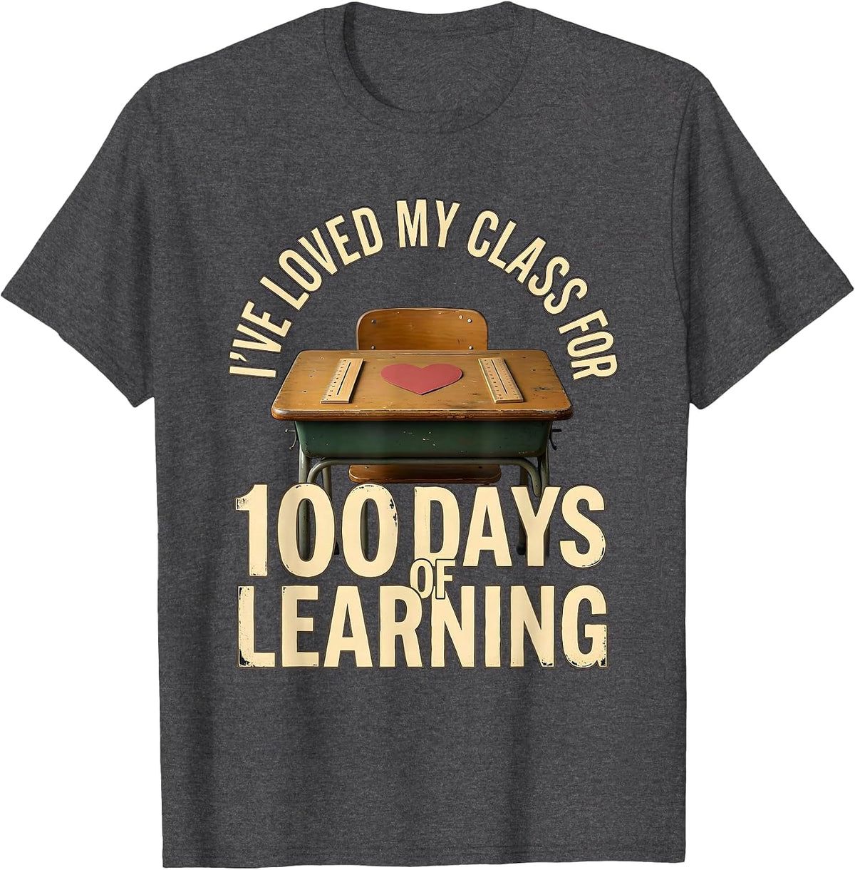 Men's I've Loved My Class For 100 Days Of Learning Vintage T-Shirt - Dark Heather Grey