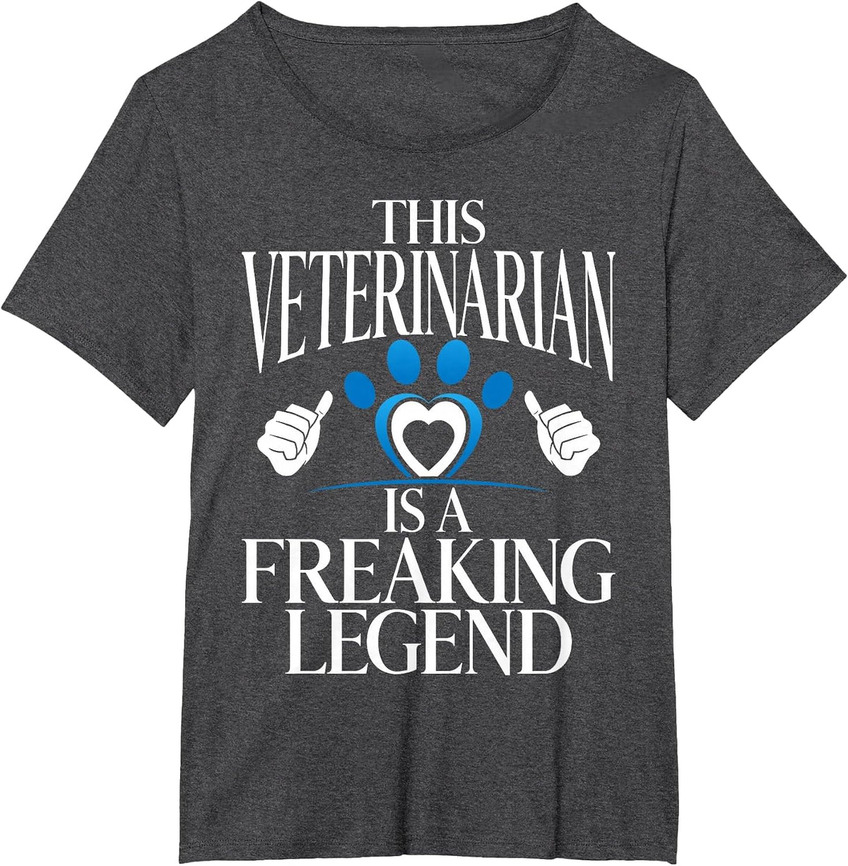 This Veterinarian is a Freaking Legend Veterinarian T-Shirt - Dark Heather Grey