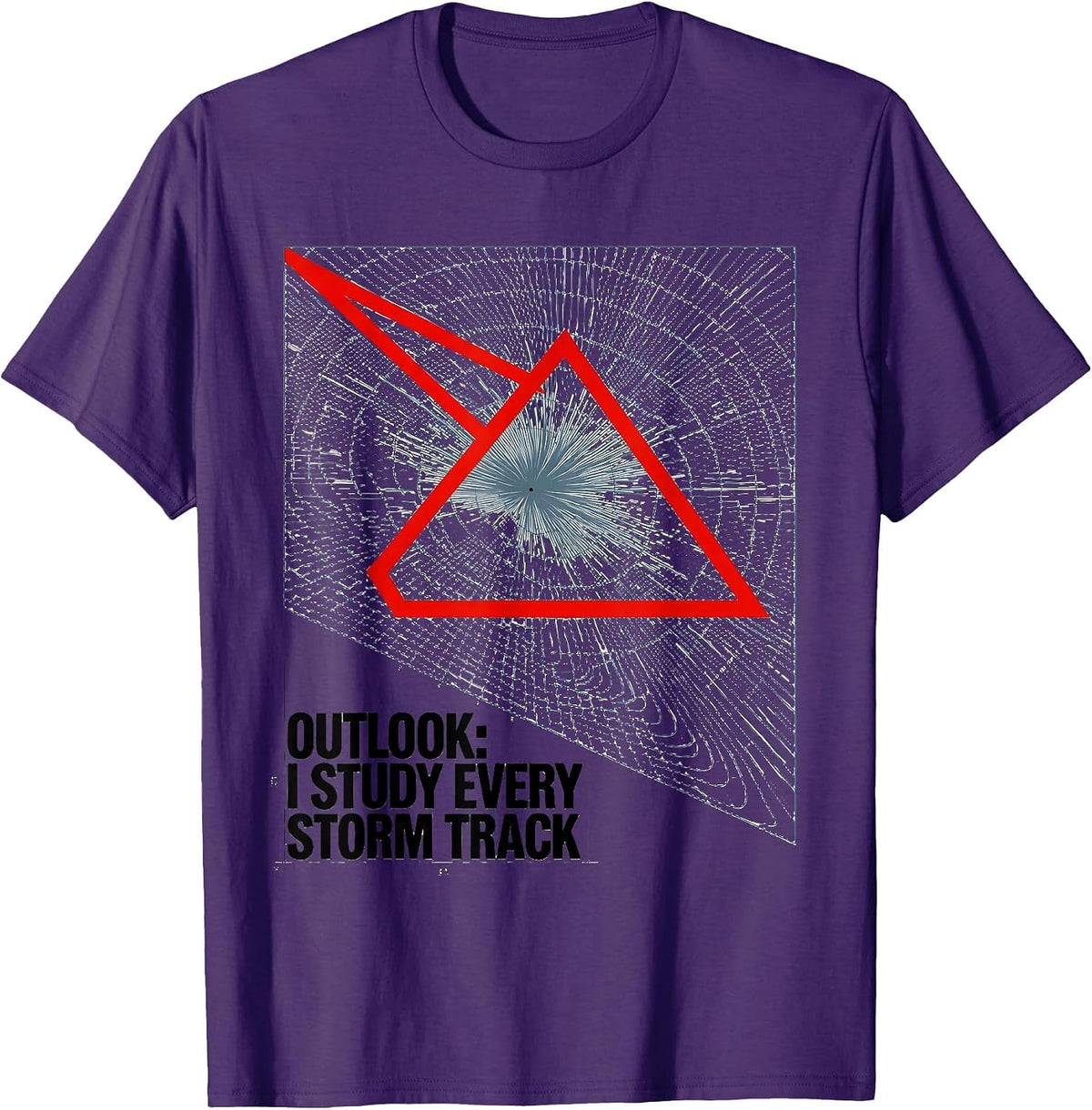 Men's Outlook: I Study Every Storm Track Funny Meteorology T-Shirt - Purple