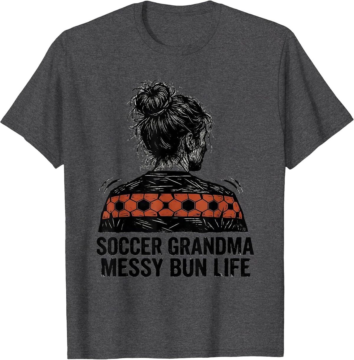 Men's Soccer Grandma Messy Bun Life Linocut Humor T-Shirt - Dark Heather Grey