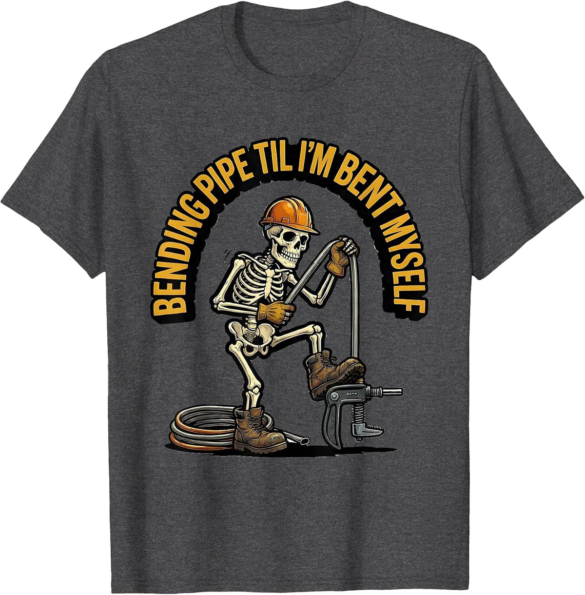 Men's Bending Pipe Til I'm Bent Myself Funny Electrician Skeleton T-Shirt - Dark Heather Grey