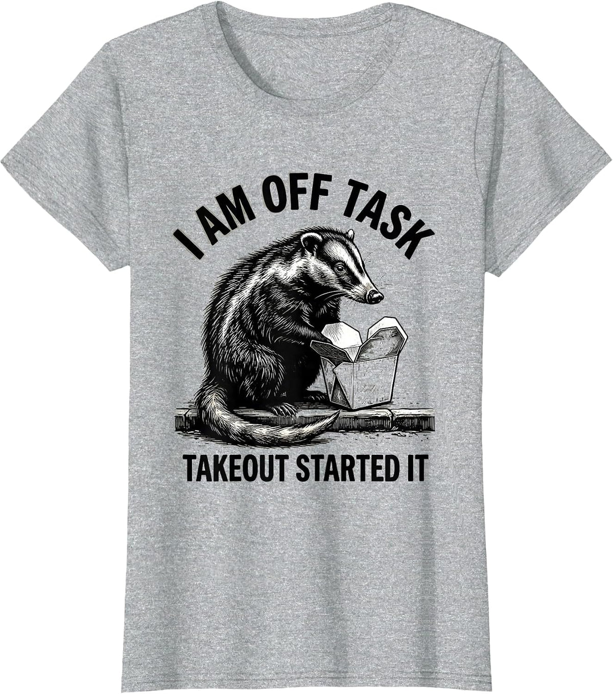 I Am Off Task Takeout Started It Funny Opossum Meme Humor T-Shirt - Heather Grey
