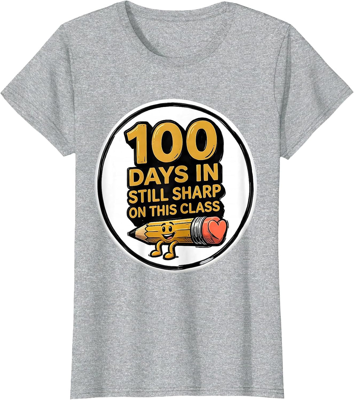 100 Days In Still Sharp On This Class Teacher Appreciation T-Shirt - Heather Grey