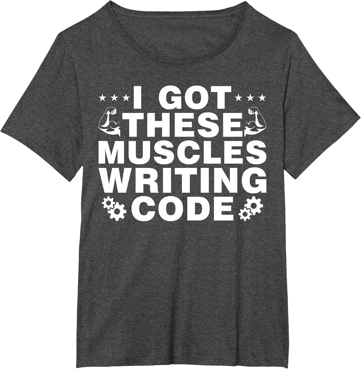 I Got These Muscles Writing Code Computer Science T-Shirt - Dark Heather Grey