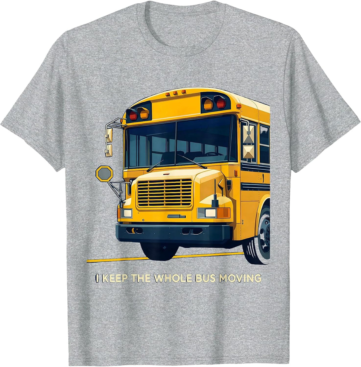 Men's I Keep The Whole Bus Moving Geometric School Bus Driver T-Shirt - Heather Grey