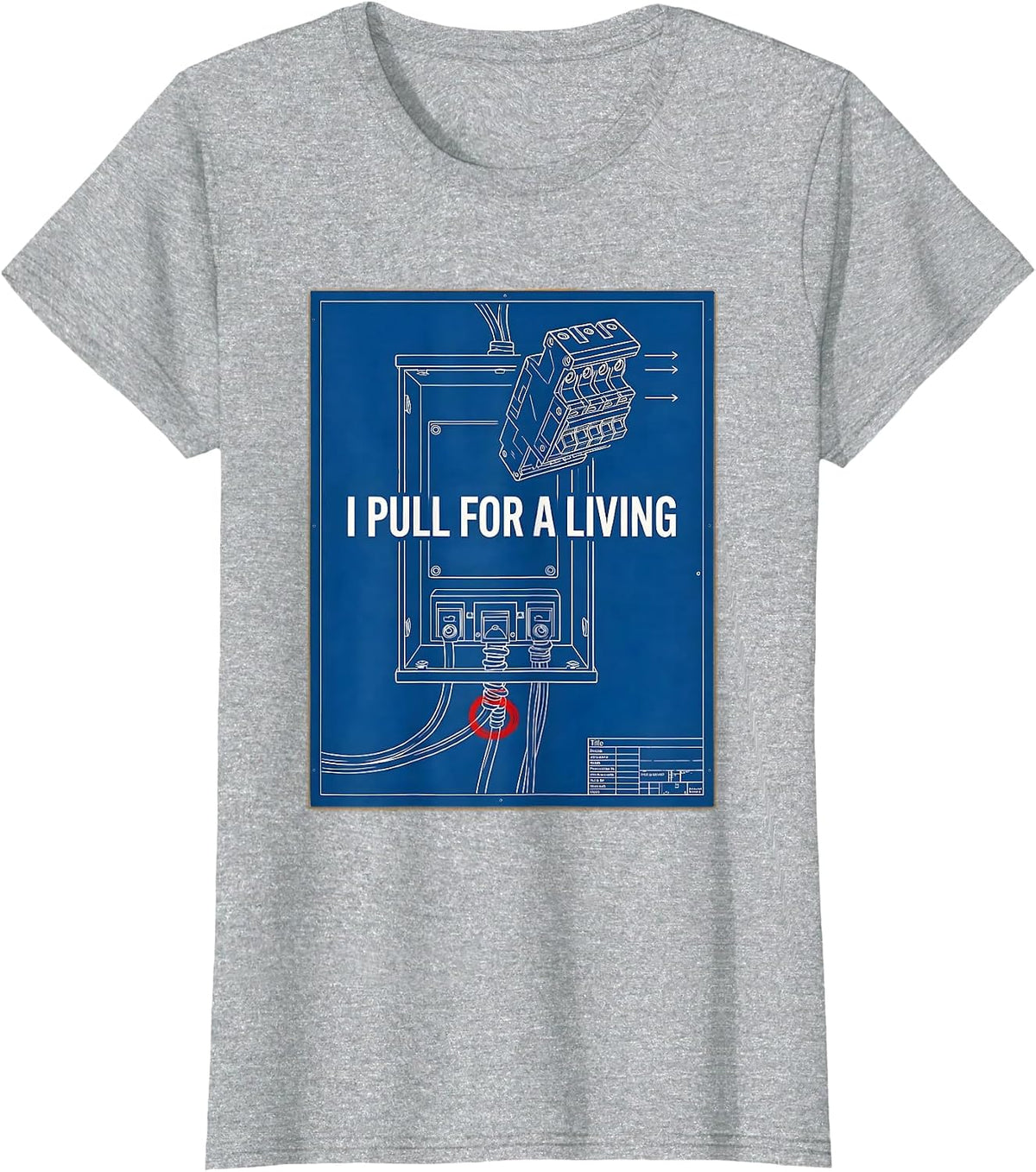 Women's I Pull For A Living Funny Electrician Lineman Gift T-Shirt - Heather Grey
