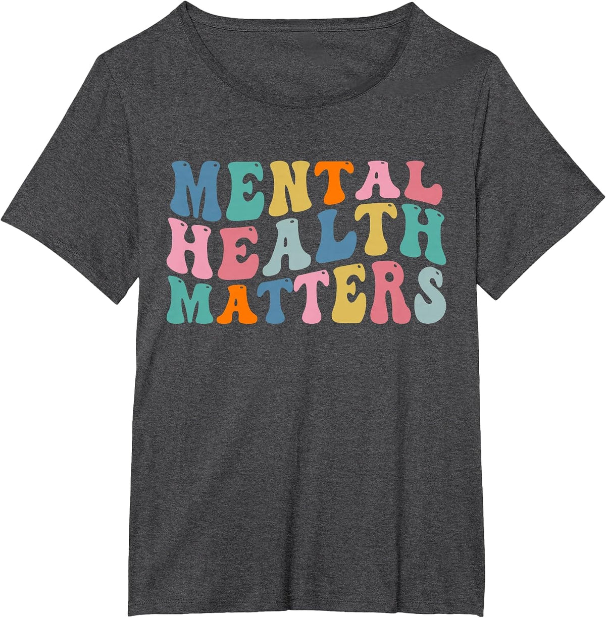 Mental Health Awareness Mental Health Matters T-Shirt - Dark Heather Grey