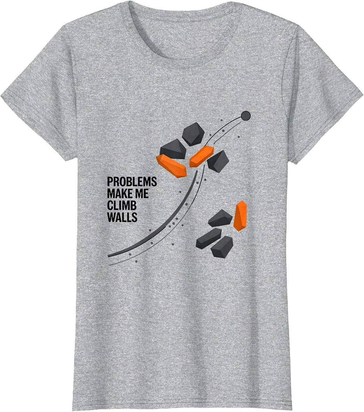 Women's Problems Make Me Climb Walls Funny Rock Climbing Bouldering T-Shirt - Heather Grey