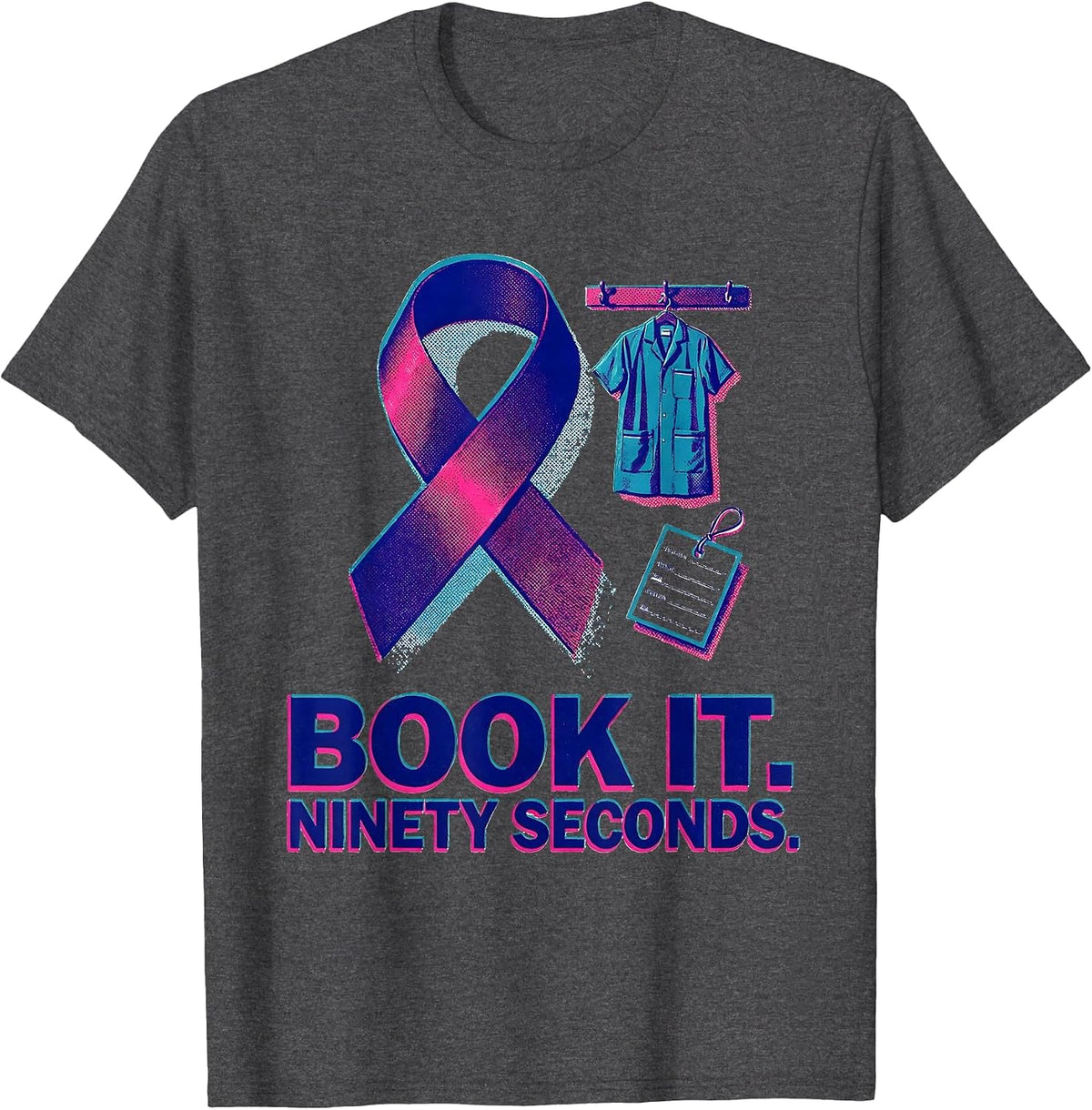 Book It Ninety Seconds Risograph Mammography Tech T-Shirt - Dark Heather Grey